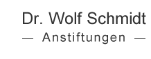 Dr. Wolf Schmidt - Anstiftungen